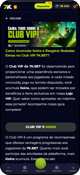 Club VIP da Bet7K com programa de recompensas que acumula Koins para trocar por rodadas extras e benefícios exclusivos.