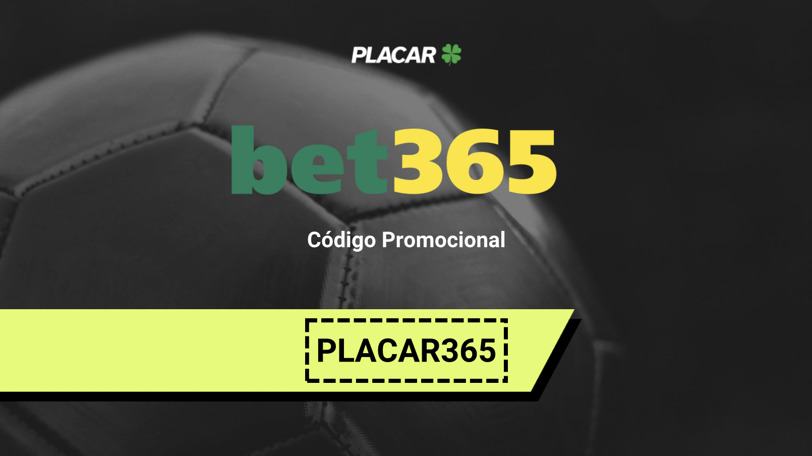 Código de indicação bet365 2026: use PLACAR365