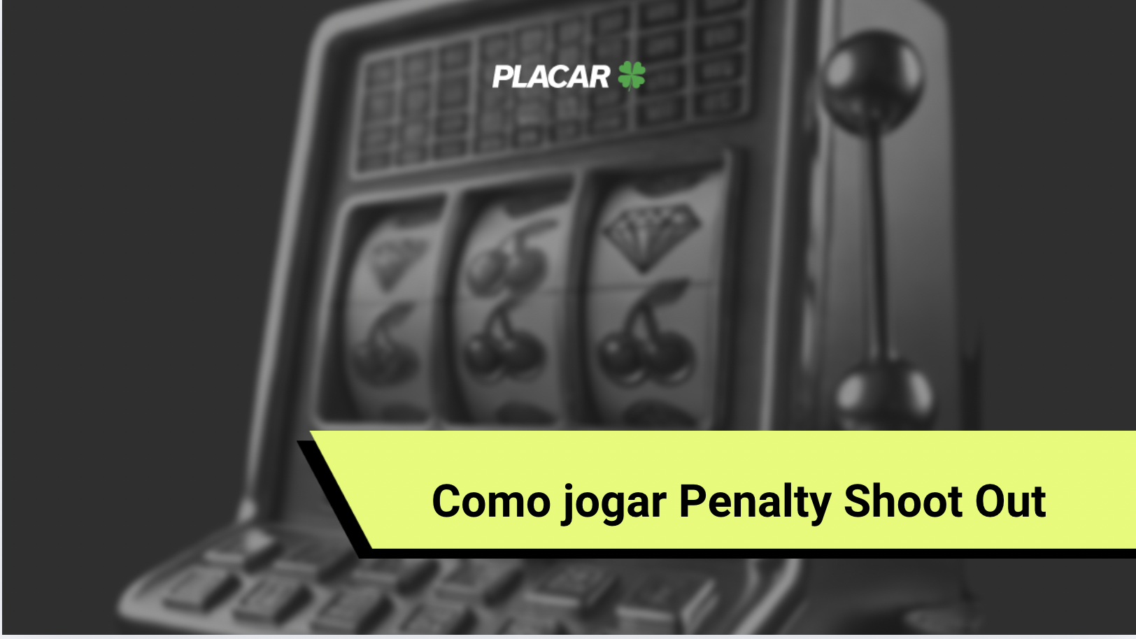 Como jogar Penalty Shoot Out: guia completo do jogo do pênalti