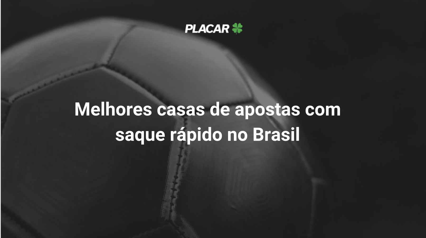 Confira as 15 casas de apostas com saque rápido em 2026