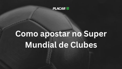 Apostas Mundial de Clubes 2026: onde apostar, dicas e odds