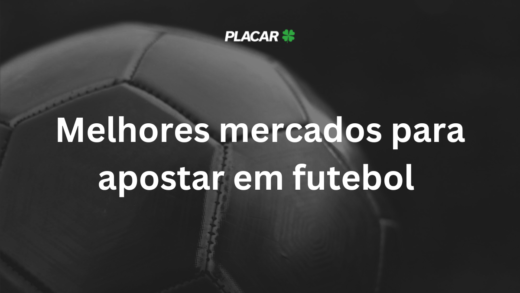 Os 5 melhores mercados para apostar em futebol em 2026