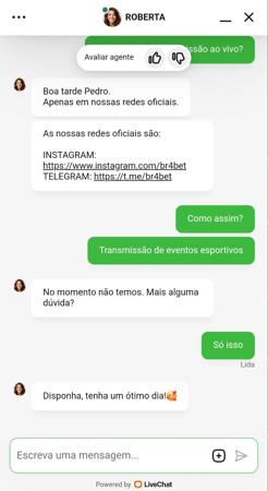 Conversa no chat da casa de apostas Br4bet informando sobre a transmissão de eventos esportivos