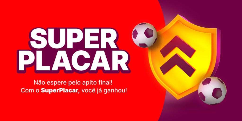 Banner da promoção Superplacar com pagamento antecipado Superbet
