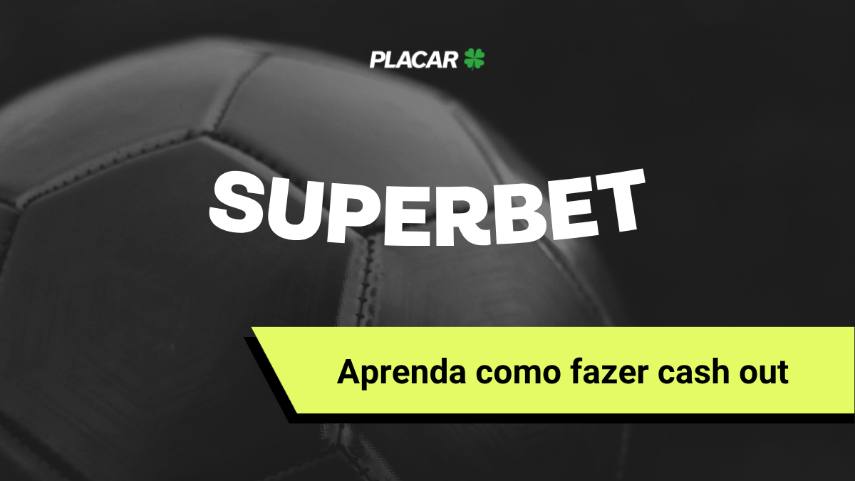 Superbet tem cash out? Veja como funciona e como usar