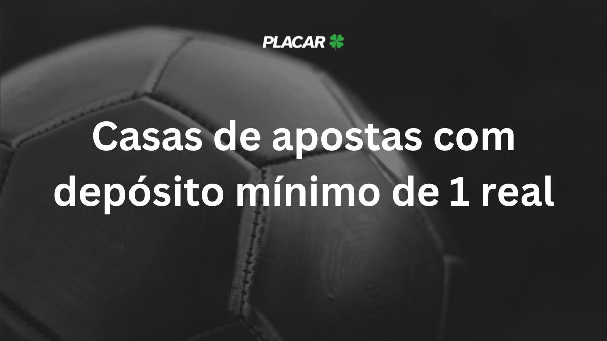 Bet de 1 real: top 10 para apostar hoje (Janeiro de 2026)