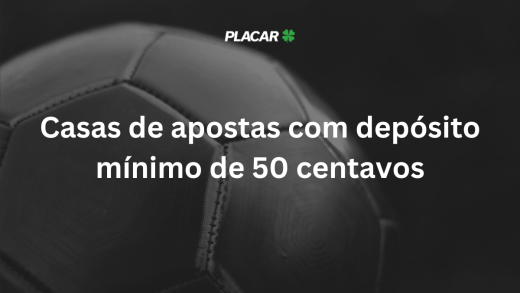 Plataforma de 50 centavos: melhores casas de apostas para valores baixos 
