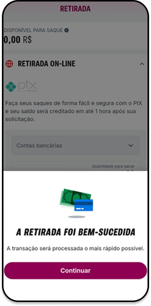 Confirmação de saque via Pix com mensagem de retirada bem-sucedida e previsão de processamento rápido na plataforma.