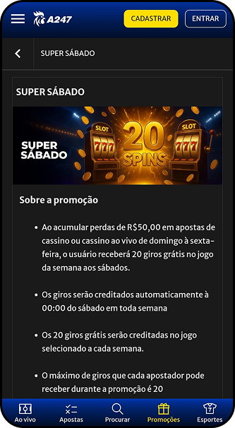 Promoção Super Sábado da A247 com 20 giros grátis para quem acumular perdas de R$50 de domingo a sexta