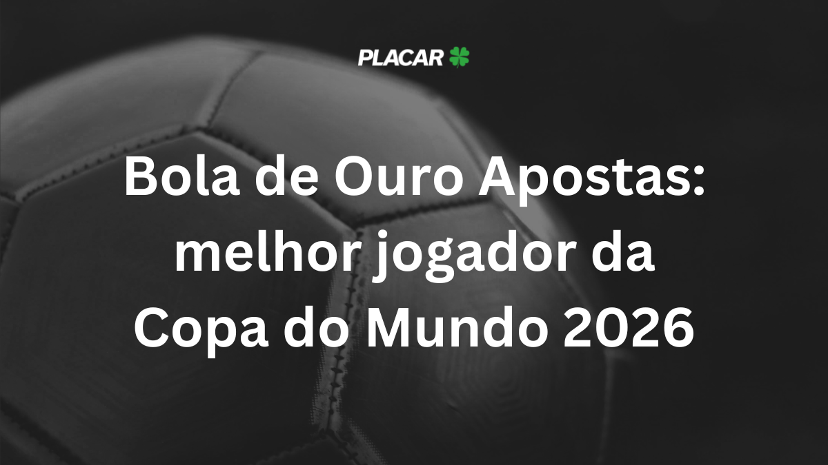 Bola de Ouro Apostas: odds e favoritos ao melhor jogador da Copa do Mundo 2026
