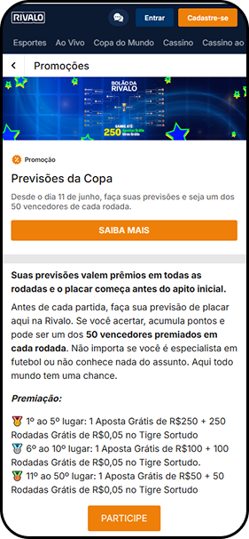 Rivalo com promoção Previsões da Copa, premiando os 50 melhores palpiteiros de cada rodada com apostas grátis e giros no Tigre Sortudo